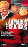 Armados e Perigosos