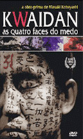Kwaidan - As Quatro Faces Do Medo
