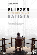 Eliezer Batista O Engenheiro do Brasil