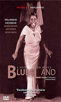 Historia Do Blues - Bluesland