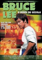 Bruce Lee O Heroi do Seculo
