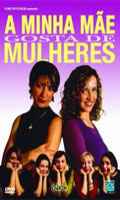 A Minha Mae Gosta de Mulheres