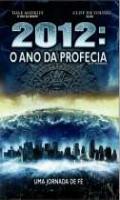 2012 O Ano da Profecia