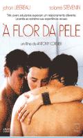 A Flor da Pele