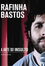 Rafinha Bastos A Arte do Insulto